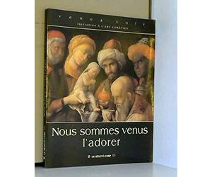 Nous sommes venus l'adorer