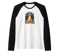 Nous Sommes Venus pour Le Coffee Abduction Expresso Manche Raglan