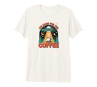 Nous Sommes Venus pour Le Coffee Abduction Expresso T-Shirt Haut de Gamme