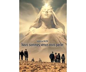 Nous sommes venus vous parler