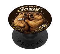 Nous Sommes Vraiment désolés, Groundhog Funny Sarcastic PopSockets PopGrip Adhésif