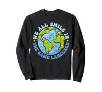 Nous sourions Tous dans la même Langue Un Professeur d'anglais Langue Seconde Amusant Sweatshirt
