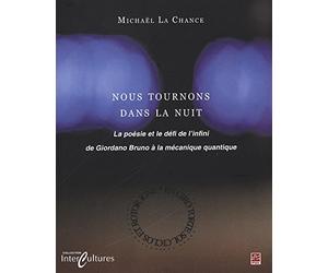 Nous tournons dans la nuit : La poésie et le défi de l'infini