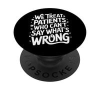 Nous traitons Les Patients Qui ne Peuvent Pas dire ce Qui ne va Pas PopSockets PopGrip Adhésif