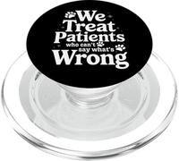 Nous traitons Les Patients Qui ne Peuvent Pas dire ce Qui ne va Pas PopSockets PopGrip pour MagSafe