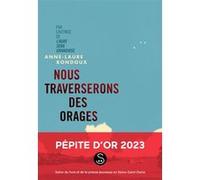 Anne-Laure Bondoux – Nous traverserons des orages – Roman adolescent – Broché