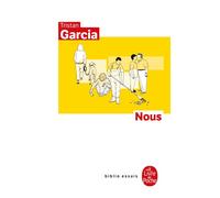 Nous - Tristan Garcia - Lgf - Poche - Essai