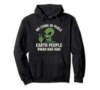 Nous venons en Paix Earth People Bwah Hah Hah Sweat à Capuche