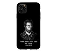 Nous verrons à Propos de Cette drôle d'histoire Noire de Nat Turner Coque pour iPhone 11 Pro Max