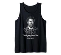 Nous verrons à Propos de Cette drôle d'histoire Noire de Nat Turner Débardeur