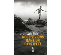 Nous vivions dans un pays d'été - Lydia Millet - 10/18 - Poche - Roman