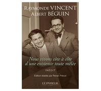 Nous vivons côte à côte d'une existence toute mêlée - Albert Béguin - Le Passeur - relié - Lettres