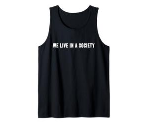 Nous vivons dans Une société Débardeur