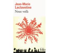 Nous voilà - Jean-Marie Laclavetine - Gallimard - Poche - Roman