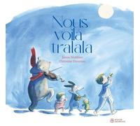 Nous voilà tralala !