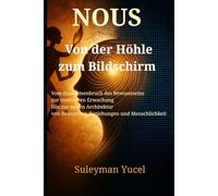 NOUS - Vom Höhlenzeitalter zum Bildschirm: Eine Serie des Noetischen Humanismus - Homo Noeticus · Zwei Atemzüge