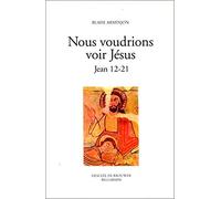 Nous voudrions voir Jésus, tome 2