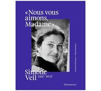 Simone Veil, 1927-2017 : « Nous vous aimons, Madame » – Flammarion