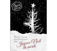 Nous vous souhaitons un joyeux Noël de merde