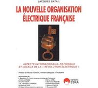 Nouv.organisation electrique francaise Jacques Batail (Auteur)
