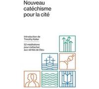Nouveau catéchisme pour la cité Collectif (Auteur)
