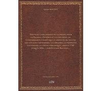 Nouveau code annoté de la presse, pour la France, l'Algérie et les colonies, ou Concordance synoptique et annotée de toutes les lois sur l'imprimerie, la librairie, la propriété [édition 1856]