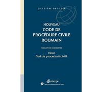 Nouveau code de procedure civile roumain Traduction commentée, Noul cod de procedura civila - Collectif - Juriscope - broché - Etude