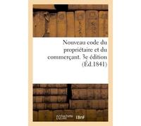 Nouveau code du propriétaire et du commerçant - Collectif - Hachette Bnf - broché - Livre