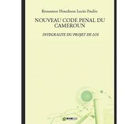 NOUVEAU CODE PENAL DU CAMEROUN
