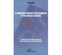 Nouveau contexte des échanges et ses regles cachees (l
