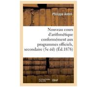 Nouveau Cours D'arithmétique : Rédigé Conformément Aux Programmes Officiels Tome 4