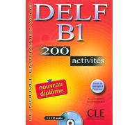 Nouveau delf b1 + cd audio - 200 activites - + livret de corriges AUDIO SCOLAIRE - Anatole Bloomfield - Cle International - Livre CD - Livre CD
