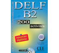 Nouveau delf b2 200 activites + 1cd audio Livre avec un CD audio - Anatole Bloomfield - Cle International - Livre CD - Scolaire / Universitaire CD