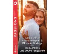 Nouveau départ à Blossom Springs - Une douce vengeance