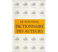 Nouveau dictionnaire des auteurs (coffret de 3 volumes)