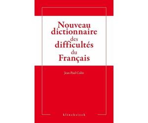 Nouveau dictionnaire des difficultés du français - Jean-Paul Colin - Klincksieck - broché - Méthode de langue