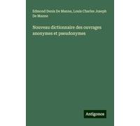 Nouveau dictionnaire des ouvrages anonymes et pseudonymes