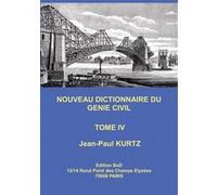 Nouveau Dictionnaire du Génie Civil: Tome 4