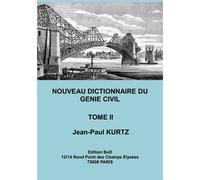 Nouveau Dictionnaire du Génie Civil: Tome 2