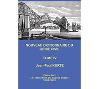 Nouveau Dictionnaire du Génie Civil: Tome 4
