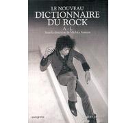 Nouveau Dictionnaire Du Rock - Tome 1, A-L