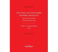 Nouveau dictionnaire général bilingue français-italien/italien-français, tome I: Français-Italien, lettres A-G