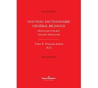 Nouveau dictionnaire général bilingue français-italien/italien-français, tome II: Français-Italien, lettres H-Z