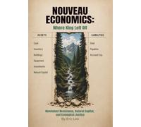Nouveau Economics: Where King Left Off: Nonviolent Resistance, Natural Capital, and Ecological Justice