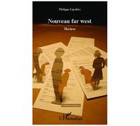 Philippe Lipchitz – Nouveau Far West – Théâtre – Broché