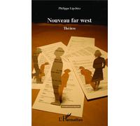 Nouveau far west Théâtre - Philippe Lipchitz - L'harmattan - broché - Théâtre