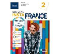 Nouveau Instafrance. Per le Scuole superiori. Con e-book. Con espansione online (Vol. 2)