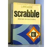 Nouveau Larousse du Scrabble: Dictionnaire des jeux de lettres, conforme au "Petit Larousse" 1981 et comportant le règlement 1981 de la Fédération internationale francophone de scrabble