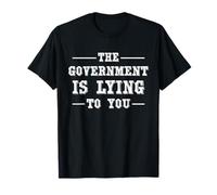 Nouveau Le Gouvernement est Lying to You T-Shirt