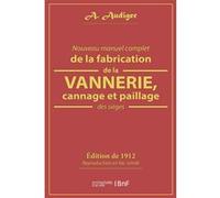 Nouveau manuel complet de la fabrication de la vannerie, cannage et paillage des sièges A Audiger (Illustration)